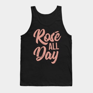 Rose all Day funny t-shirt Tank Top